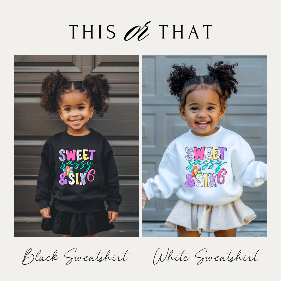 Sweet Sassy and Six Girl's Birthday Shirt, My 6th Birthday Girl Shirt, I'm 6 Tee