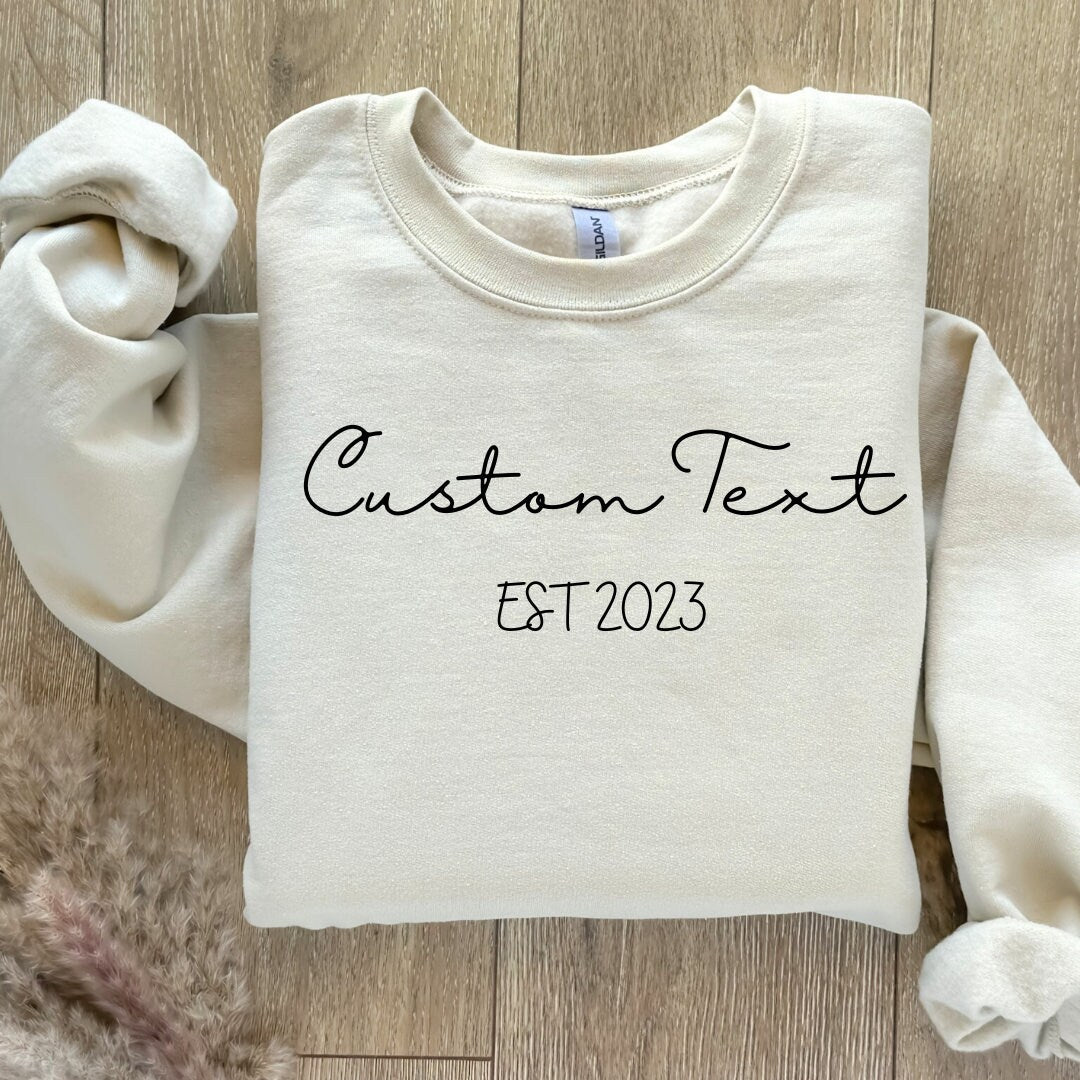 Personalized Custom Sweat Shirt - Create Your Own Unique Design!, custom name and date sweatshirt, custom text sweatshirt, customizable crew