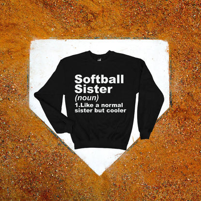 Softball Sister Sweatshirt - Show off Your Pride with this Comfy and Stylish Top that defines what a softball sister is